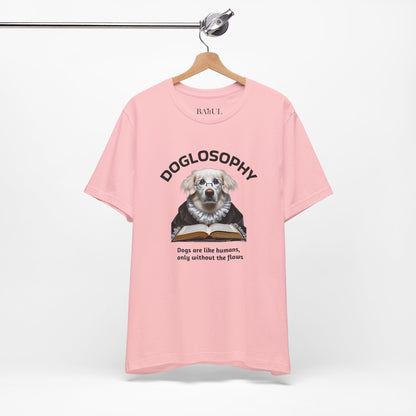 Maglietta a maniche corte unisex Doglosophy – Design "I cani sono come gli umani ma senza difetti"