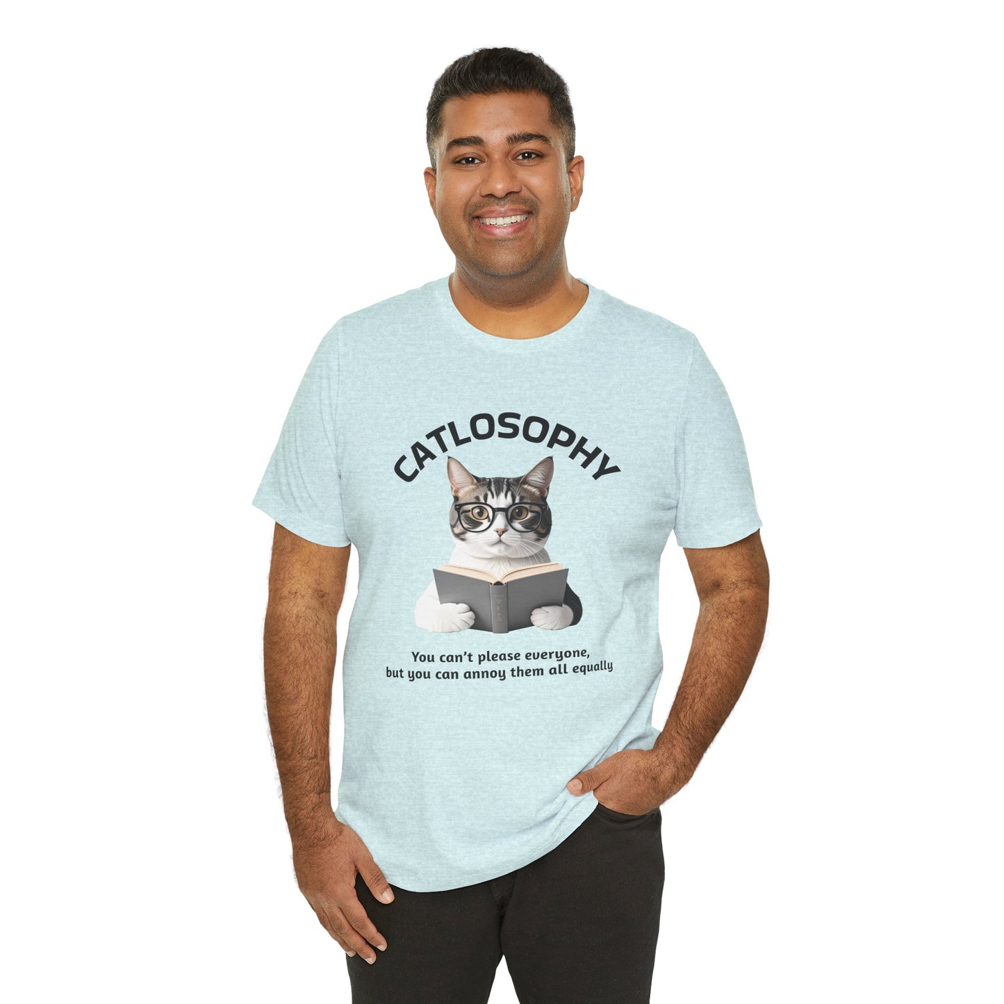 Catlosophy Unisex Jersey Maglietta a maniche corte – Design "Non puoi accontentare tutti"