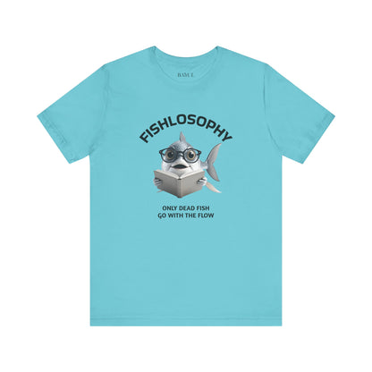 Fishlosophy Unisex Jersey Maglietta a maniche corte – Le profondità dell'oceano non sono per i deboli di cuore.
