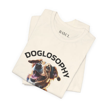 Maglietta a maniche corte unisex Doglosophy – Design "I Cani ci ricordano che ogni giorno c'è tempo per giocare, per amare e per fare un pò di confusione"