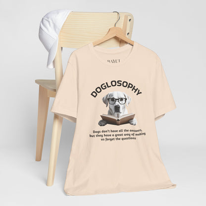 Maglietta a maniche corte unisex Doglosophy – Design "I cani non hanno tutte le risposte"