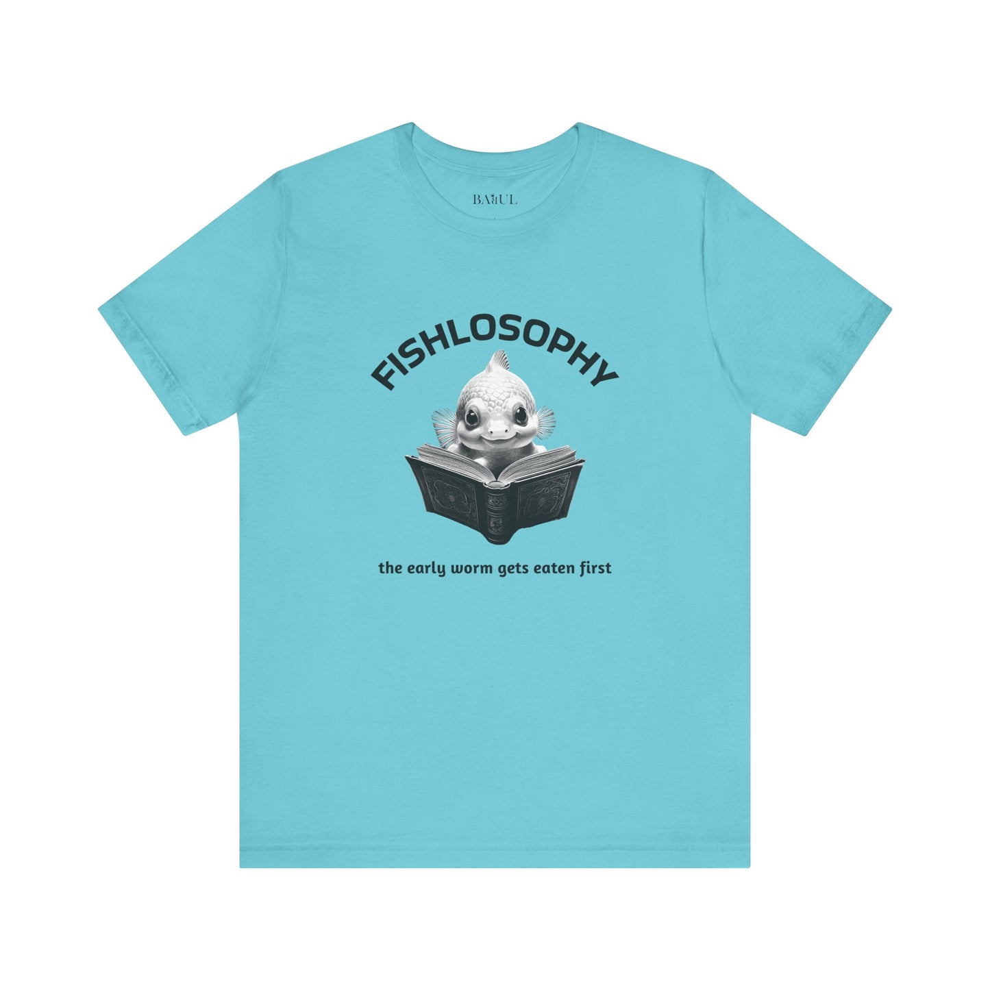 Maglietta a maniche corte unisex Fishlosophy – I vermi che hanno fretta vengono mangiati per primi.