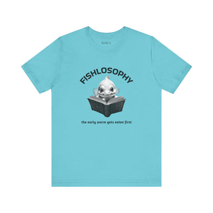 Maglietta a maniche corte unisex Fishlosophy – I vermi che hanno fretta vengono mangiati per primi.