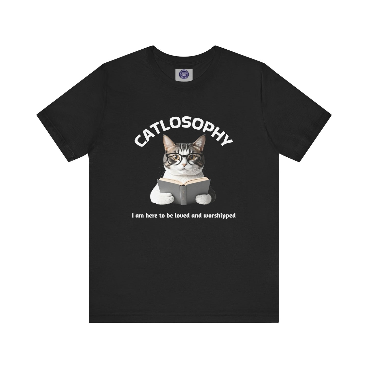 Catlosophy Unisex Jersey Short Sleeve Tee – "I am here to be loved" Design - BABUL T-Shirts