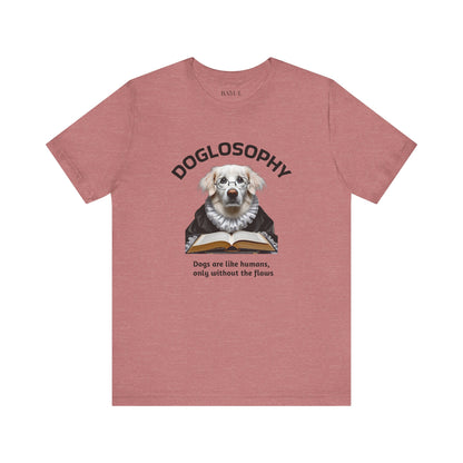 Maglietta a maniche corte unisex Doglosophy – Design "I cani sono come gli umani ma senza difetti"