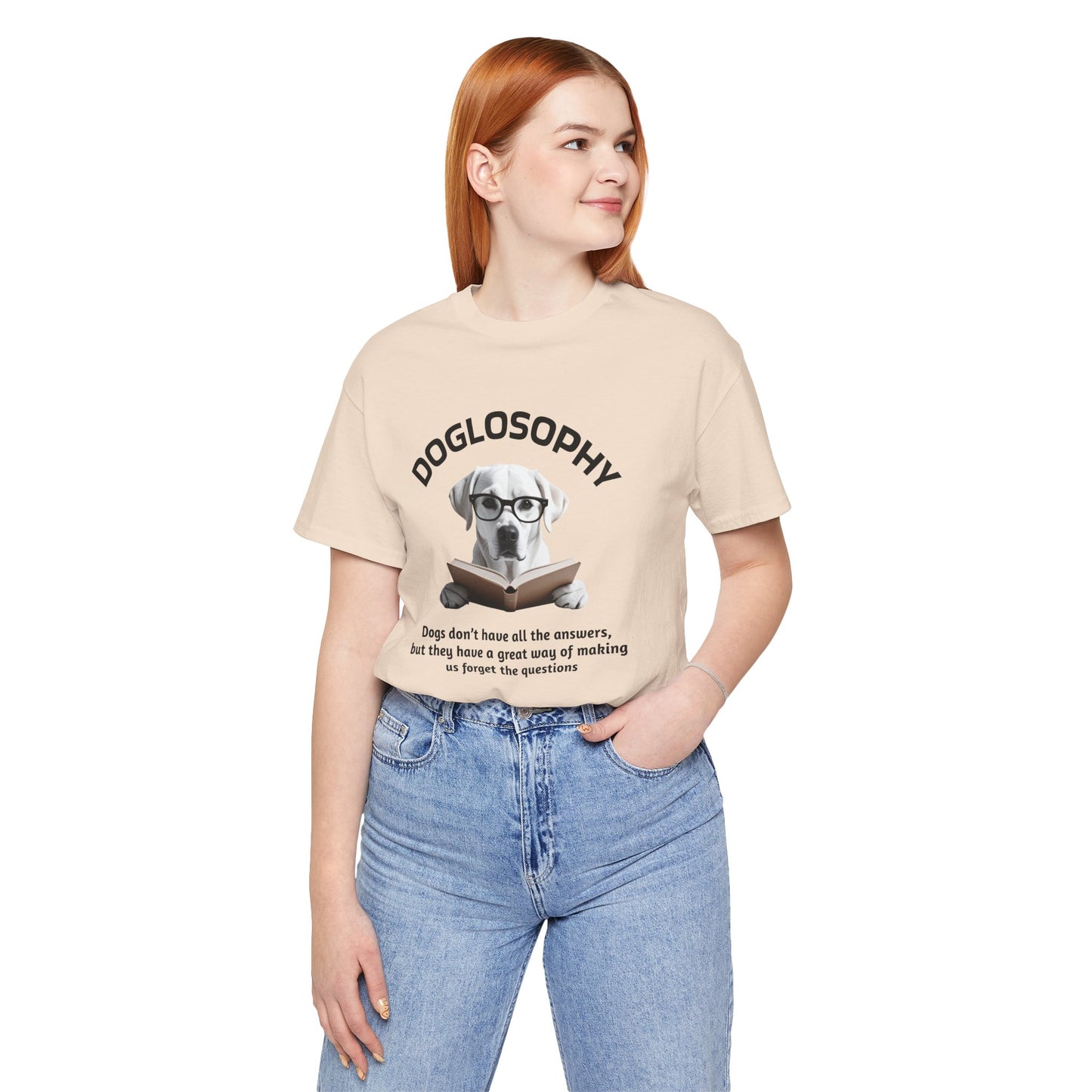 Maglietta a maniche corte unisex Doglosophy – Design "I cani non hanno tutte le risposte"