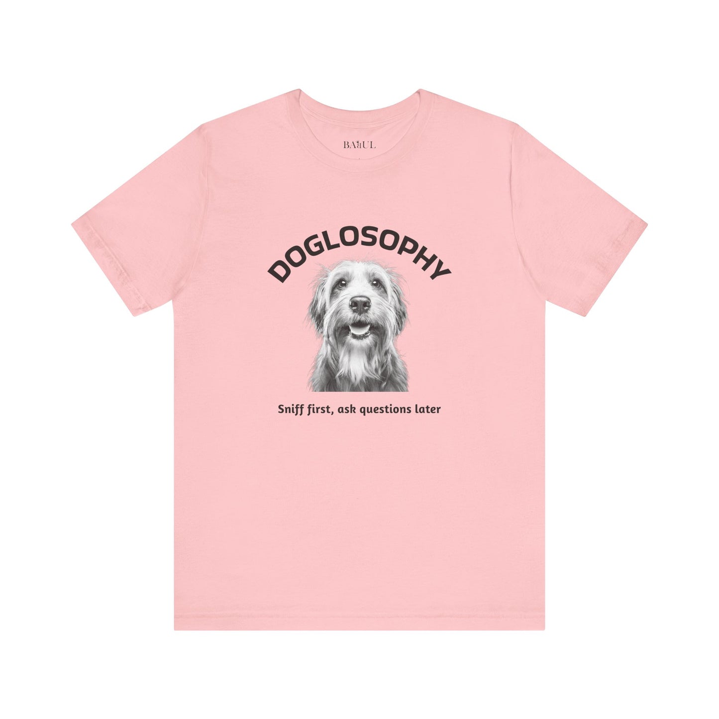 Doglosophy Unisex Jersey Short Sleeve Tee –  "Sniff first, ask questions later" Design