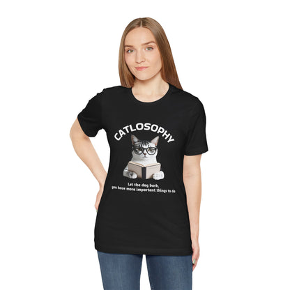 Maglietta a maniche corte unisex Catlosophy – Design "Lascia che il cane abbai"