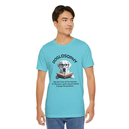 Maglietta a maniche corte unisex Doglosophy – Design "I cani non hanno tutte le risposte"