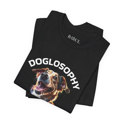 Maglietta a maniche corte unisex Doglosophy – Design "I Cani ci ricordano che ogni giorno c'è tempo per giocare, per amare e per fare un pò di confusione"