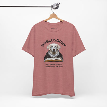 Maglietta a maniche corte unisex Doglosophy – Design "I cani sono come gli umani ma senza difetti"