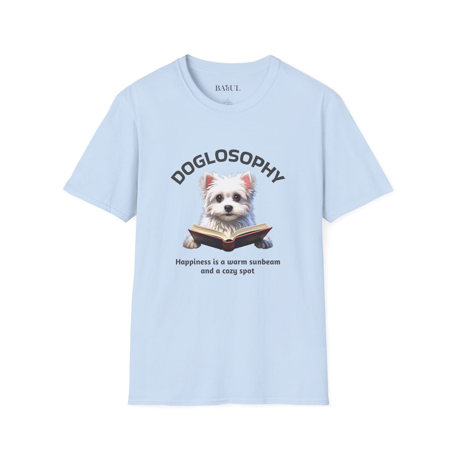 Doglosophy  Unisex Softstyle T-Shirt - "Happiness is a Warm Sunbeam" Design