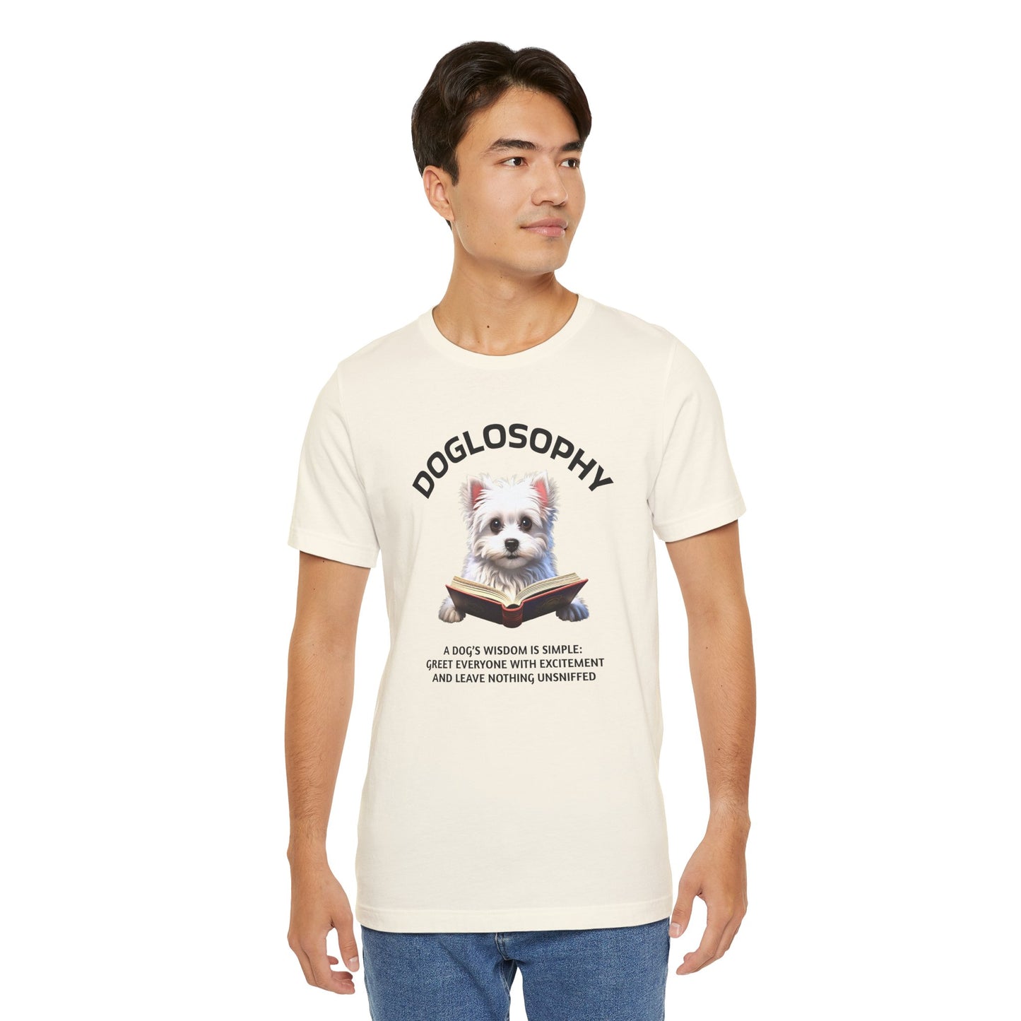Doglosophy Unisex Jersey Short Sleeve Tee –  "A Dog's wisdom is simple" Design