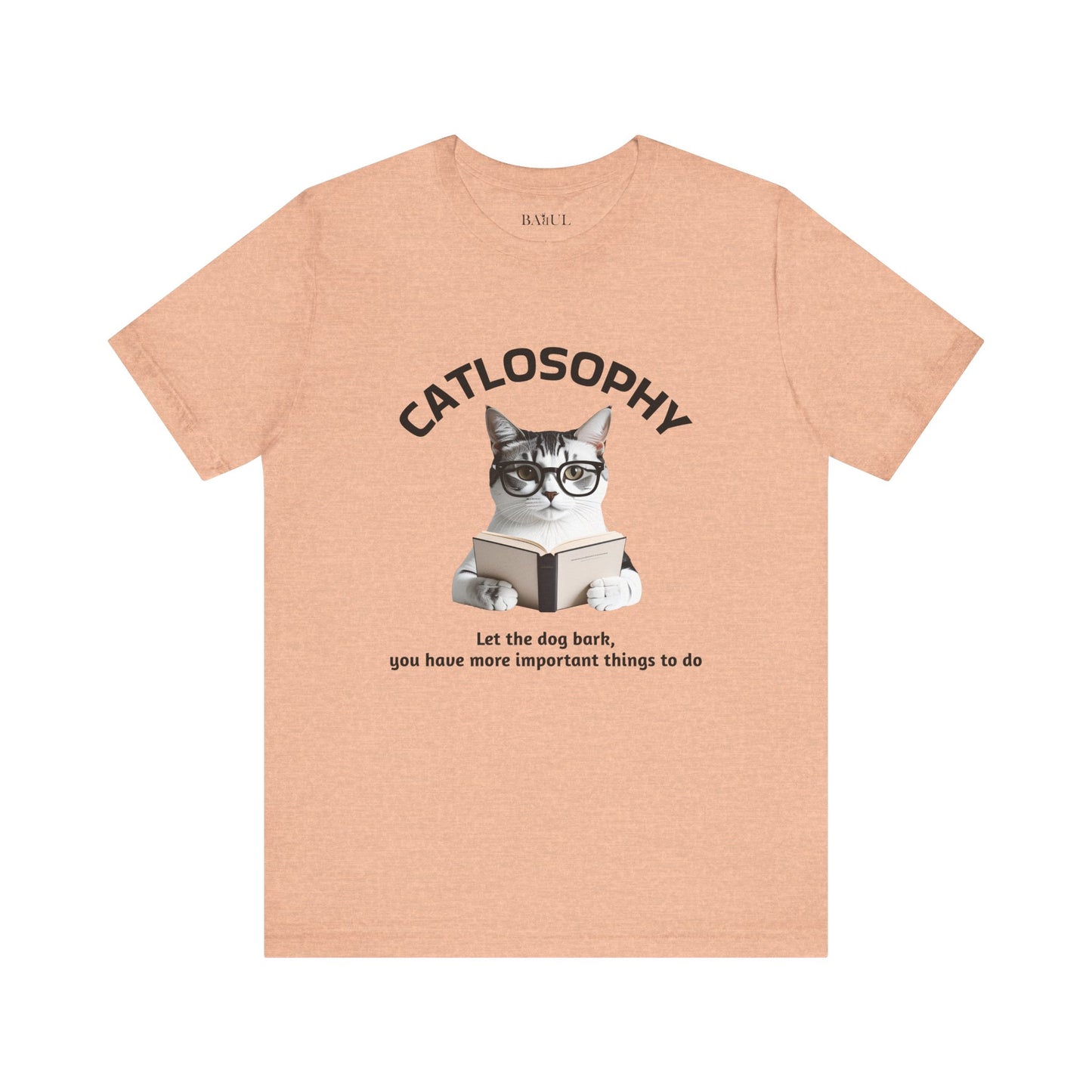 Maglietta a maniche corte unisex Catlosophy – Design "Lascia che il cane abbai"