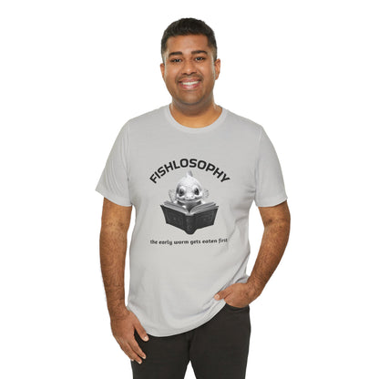 Maglietta a maniche corte unisex Fishlosophy – I vermi che hanno fretta vengono mangiati per primi.