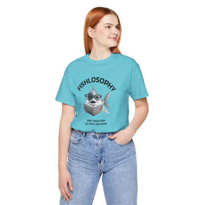 Fishlosophy Unisex Jersey Maglietta a maniche corte – Le profondità dell'oceano non sono per i deboli di cuore.