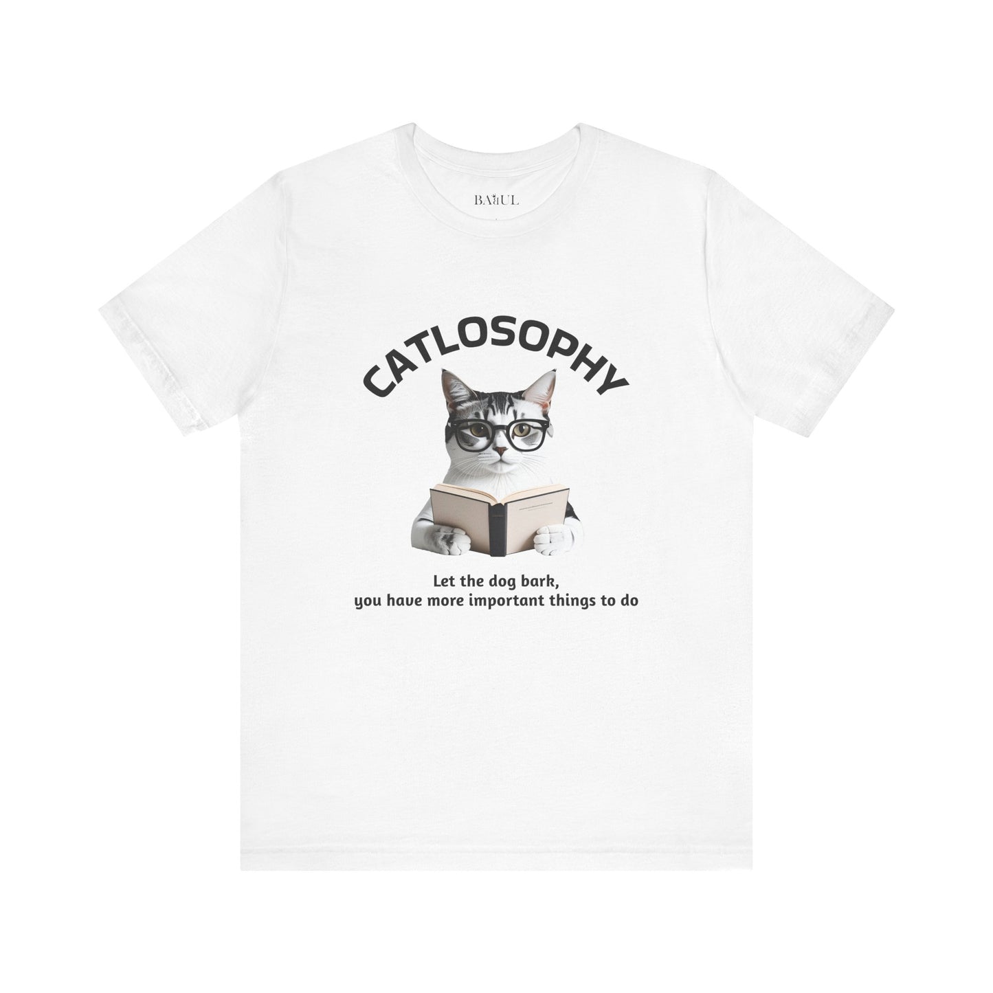 Maglietta a maniche corte unisex Catlosophy – Design "Lascia che il cane abbai"