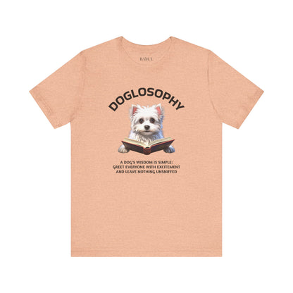 Doglosophy Unisex Jersey Short Sleeve Tee –  "A Dog's wisdom is simple" Design