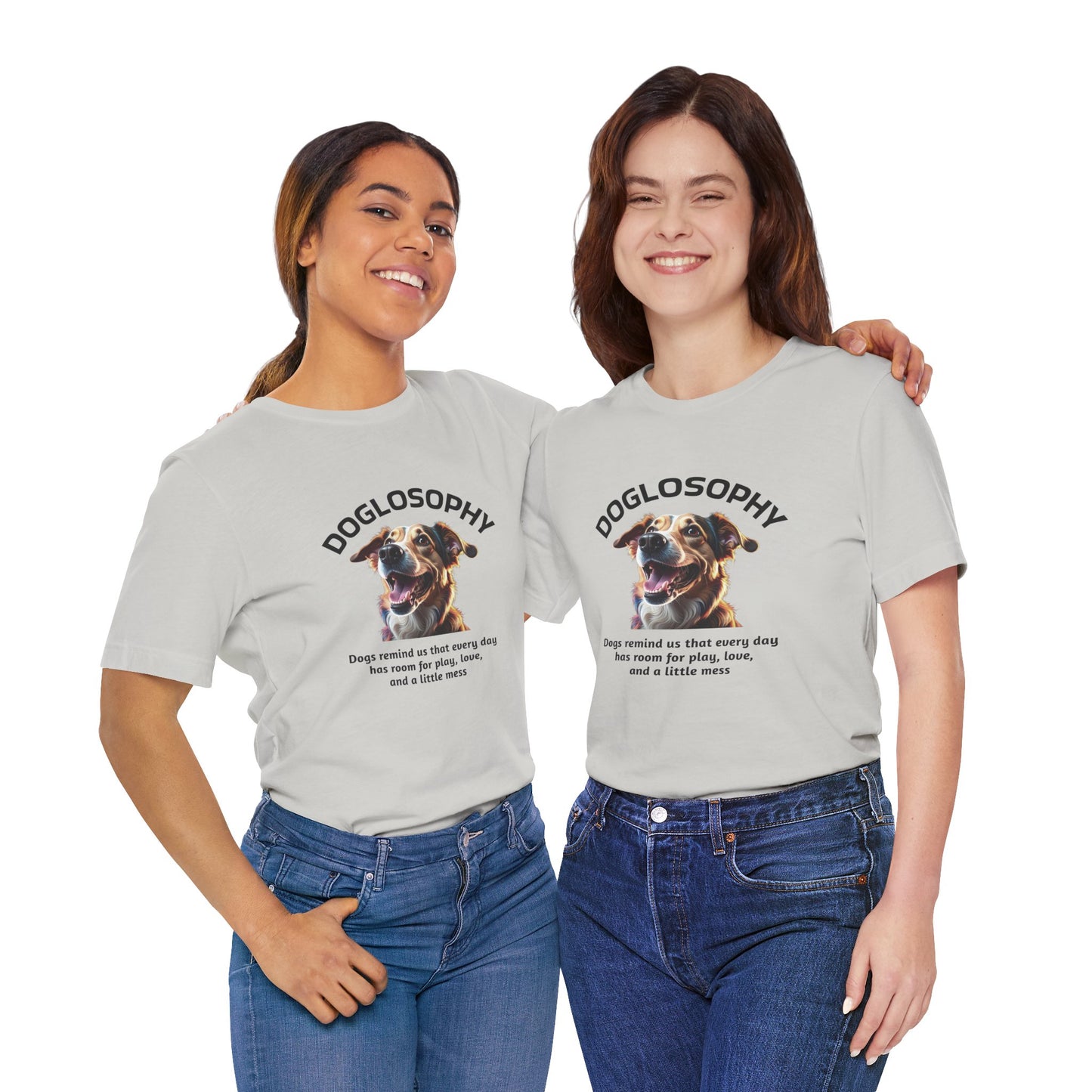 Maglietta a maniche corte unisex Doglosophy – Design "I Cani ci ricordano che ogni giorno c'è tempo per giocare, per amare e per fare un pò di confusione"