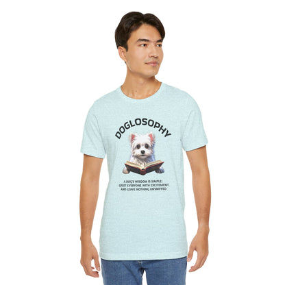 Doglosophy Unisex Jersey Short Sleeve Tee –  "A Dog's wisdom is simple" Design
