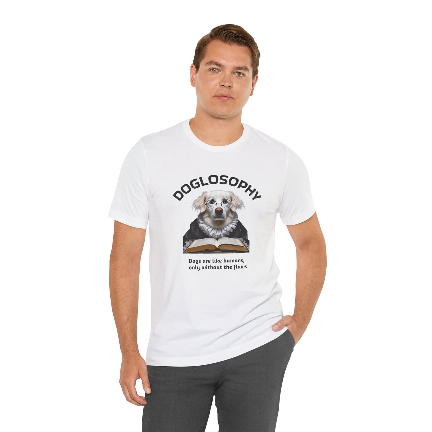 Maglietta a maniche corte unisex Doglosophy – Design "I cani sono come gli umani ma senza difetti"
