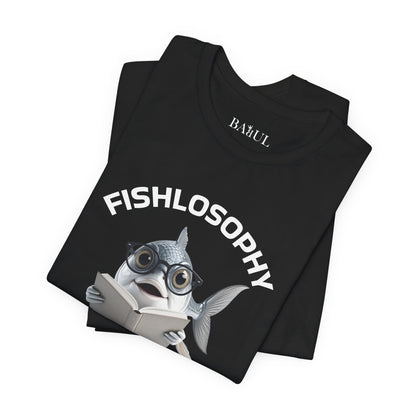 Fishlosophy Unisex Jersey Maglietta a maniche corte – Le profondità dell'oceano non sono per i deboli di cuore.