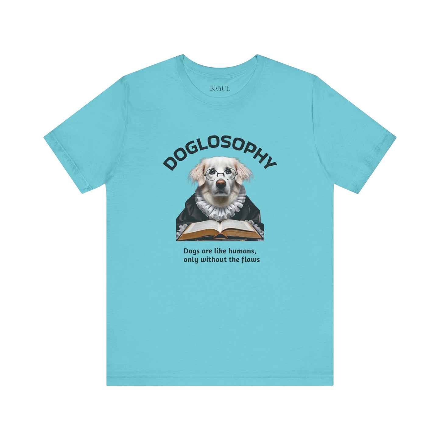 Maglietta a maniche corte unisex Doglosophy – Design "I cani sono come gli umani ma senza difetti"