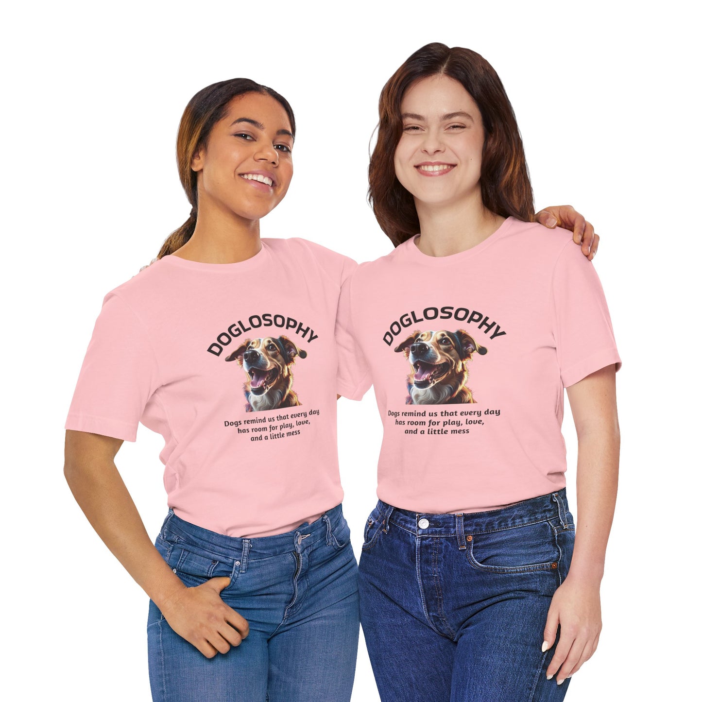 Maglietta a maniche corte unisex Doglosophy – Design "I Cani ci ricordano che ogni giorno c'è tempo per giocare, per amare e per fare un pò di confusione"