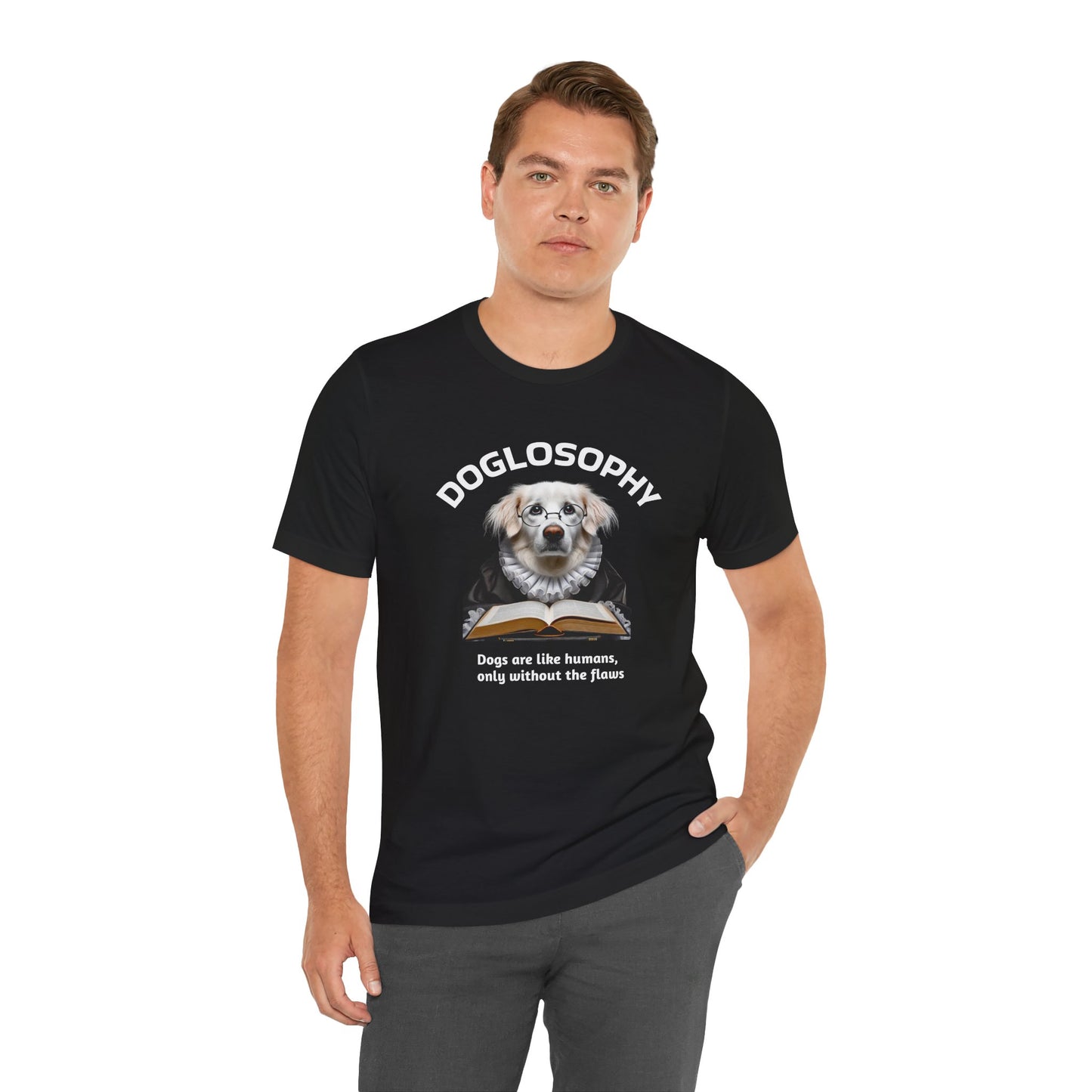 Maglietta a maniche corte unisex Doglosophy – Design "I cani sono come gli umani ma senza difetti"