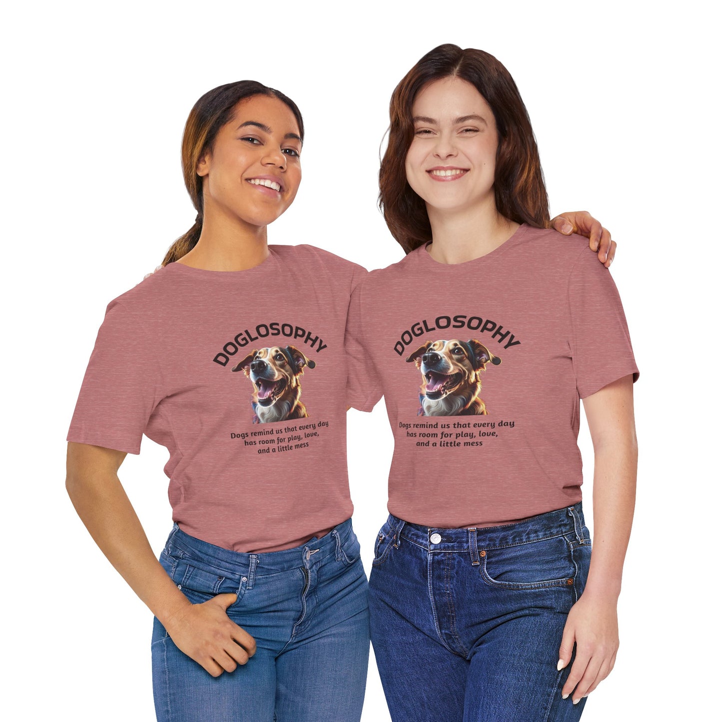 Maglietta a maniche corte unisex Doglosophy – Design "I Cani ci ricordano che ogni giorno c'è tempo per giocare, per amare e per fare un pò di confusione"