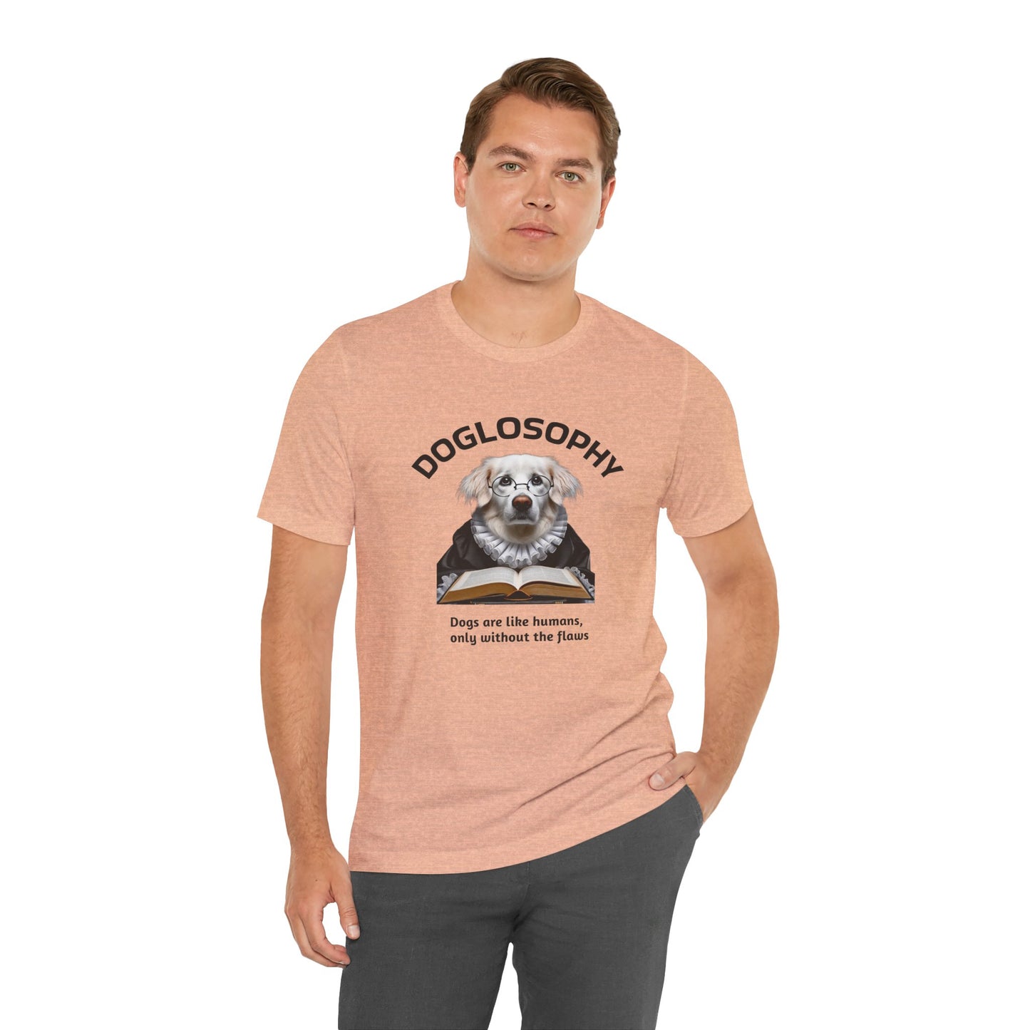 Maglietta a maniche corte unisex Doglosophy – Design "I cani sono come gli umani ma senza difetti"